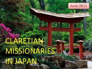 June 2011 CLARETIAN MISSIONARIES IN JAPAN Basic stand