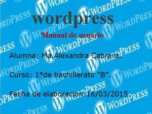 wordpress Manual de usuario Alumna Ma Alexandra Cabrera