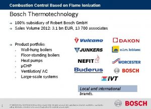 Combustion Control Based on Flame Ionization Bosch Thermotechnology