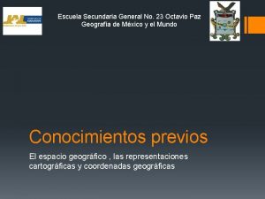 Escuela Secundaria General No 23 Octavio Paz Geografa