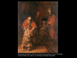 Rembrandt Harmenszoon van Rijn Die Heimkehr des verlorenen