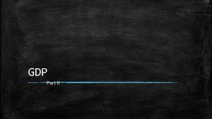 GDP Part II I Real vs Nominal GDP