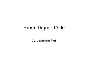 Home Depot Chile By Jasmine Her Goal of