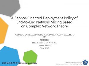 A ServiceOriented Deployment Policy of EndtoEnd Network Slicing