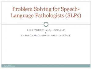 Problem Solving for Speech Language Pathologists SLPs LISA