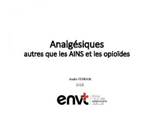 Analgsiques autres que les AINS et les opiodes