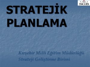 STRATEJK PLANLAMA Krehir Milli Eitim Mdrl Strateji Gelitirme