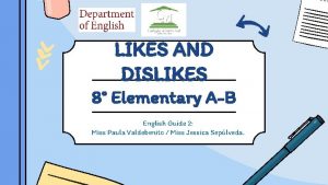 LIKES AND DISLIKES 8 Elementary AB English Guide