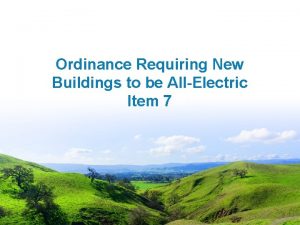 Ordinance Requiring New Buildings to be AllElectric Item