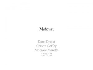 Motown Dana Drolet Carson Coffey Morgan Charette 12412