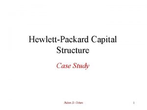 HewlettPackard Capital Structure Case Study Ruben D Cohen