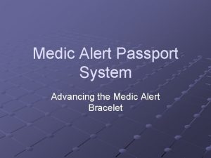 Medic Alert Passport System Advancing the Medic Alert