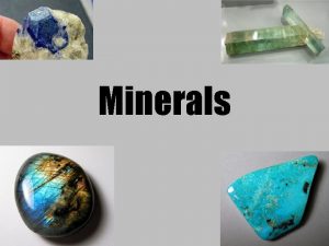 Minerals How do we use Earth Materials Earth