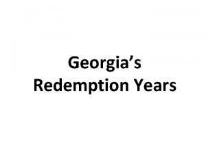 Georgias Redemption Years The Redemptive Era The control