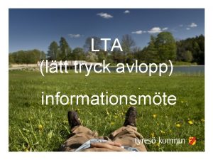 LTA ltt tryck avlopp informationsmte Presentation Bertil Eriksson