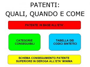 PATENTI QUALI QUANDO E COME PATENTE IN BASE