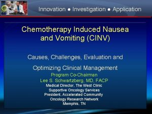 Innovation Investigation Application Chemotherapy Induced Nausea and Vomiting