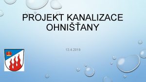 PROJEKT KANALIZACE OHNIANY 13 4 2019 LID KTE