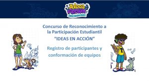 Concurso de Reconocimiento a la Participacin Estudiantil IDEAS