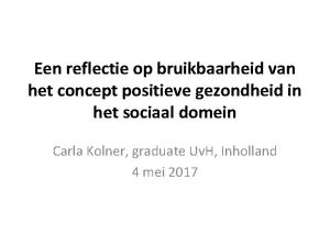 Een reflectie op bruikbaarheid van het concept positieve