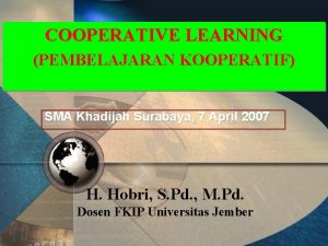 COOPERATIVE LEARNING PEMBELAJARAN KOOPERATIF SMA Khadijah Surabaya 7