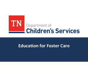 Education for Foster Care What Do Educational Specialists