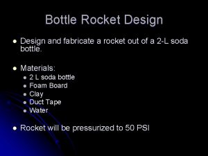 Bottle Rocket Design l Design and fabricate a