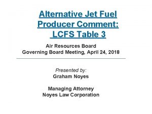 Alternative Jet Fuel Producer Comment LCFS Table 3