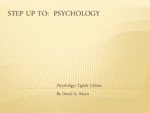 STEP UP TO PSYCHOLOGY Psychology Eighth Edition By