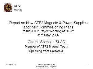 ATF 2 Magnets Report on New ATF 2