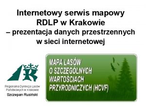 Internetowy serwis mapowy RDLP w Krakowie prezentacja danych