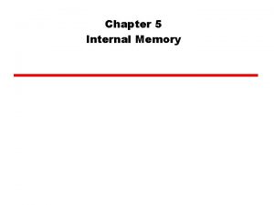 Chapter 5 Internal Memory Semiconductor Memory Types Semiconductor