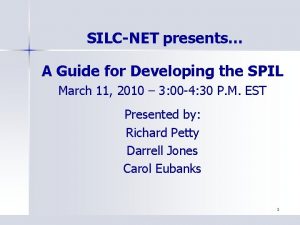 SILCNET presents A Guide for Developing the SPIL