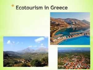 Ecotourism has become an increasingly popular tourist option