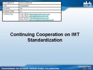 DOCUMENT GSC 13 PLEN29 FOR Presentation SOURCE TIA