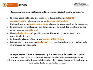 Barreras para la consolidacin de sistemas sostenibles de