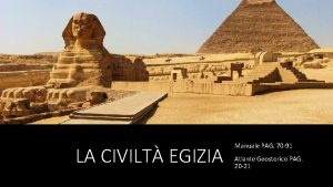 LA CIVILT EGIZIA Manuale PAG 70 91 Atlante