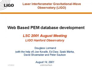 Laser Interferometer GravitationalWave Observatory LIGO Web Based PEM