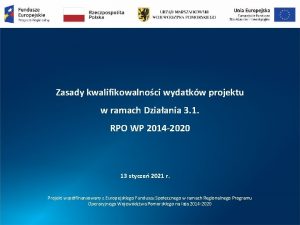 Zasady kwalifikowalnoci wydatkw projektu w ramach Dziaania 3