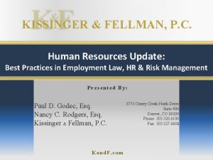 KF KISSINGER FELLMAN P C Human Resources Update