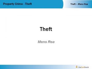 Property Crime Theft Mens Rea Theft Mens Rea