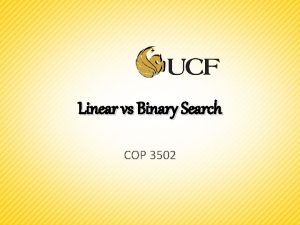 Linear vs Binary Search COP 3502 Preconditions exponent