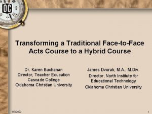 Transforming a Traditional FacetoFace Acts Course to a