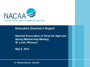 E Executive Directors Report National Association of Clean