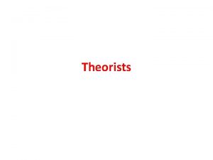 Theorists Steven Lukes Max Weber Plato Theorists who