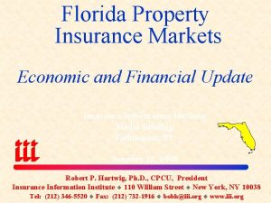 Florida Property Insurance Markets Economic and Financial Update