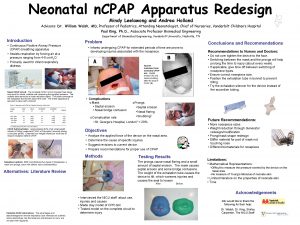 Neonatal n CPAP Apparatus Redesign Mindy Leelawong and