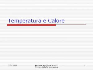 Temperatura e Calore 03012022 Macchine termiche e Secondo