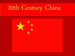 20 th Century China The Communist Revolution 1946