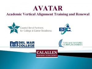 AVATAR Academic Vertical Alignment Training and Renewal AVATAR